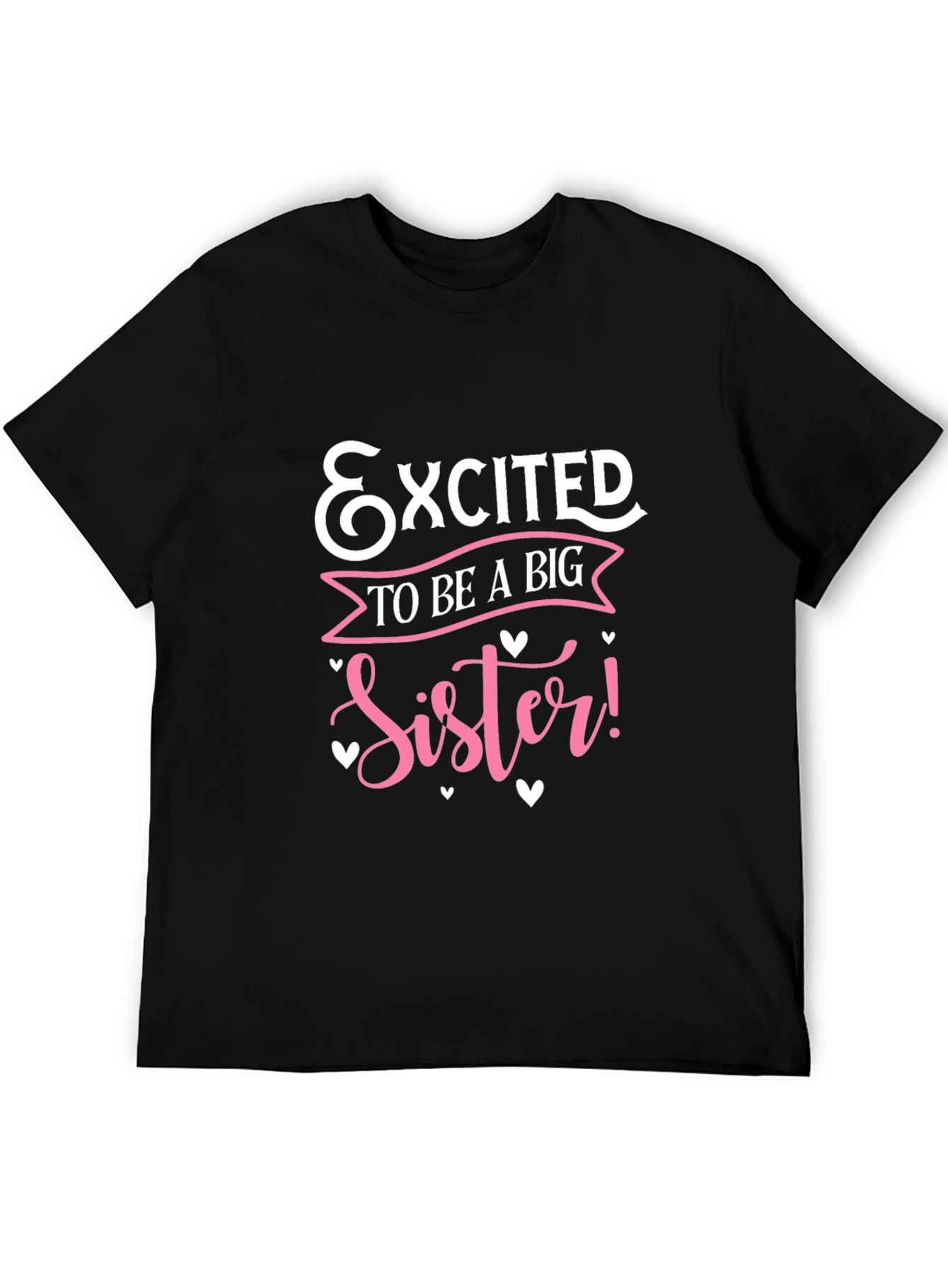 Excited to be a Big Sister Black T-Shirt