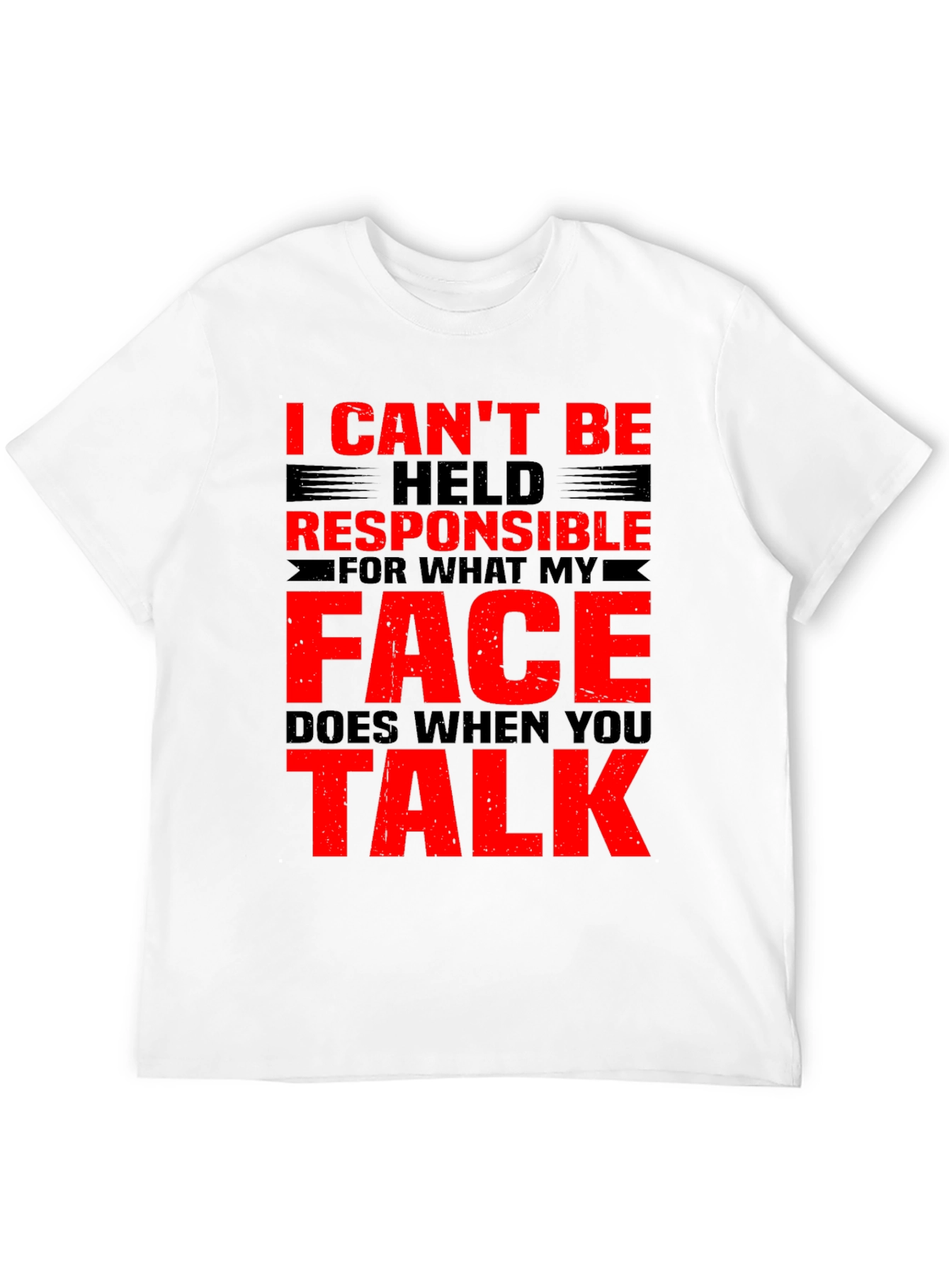 Funny Graphic Tee: I Cant Be Held Responsible
