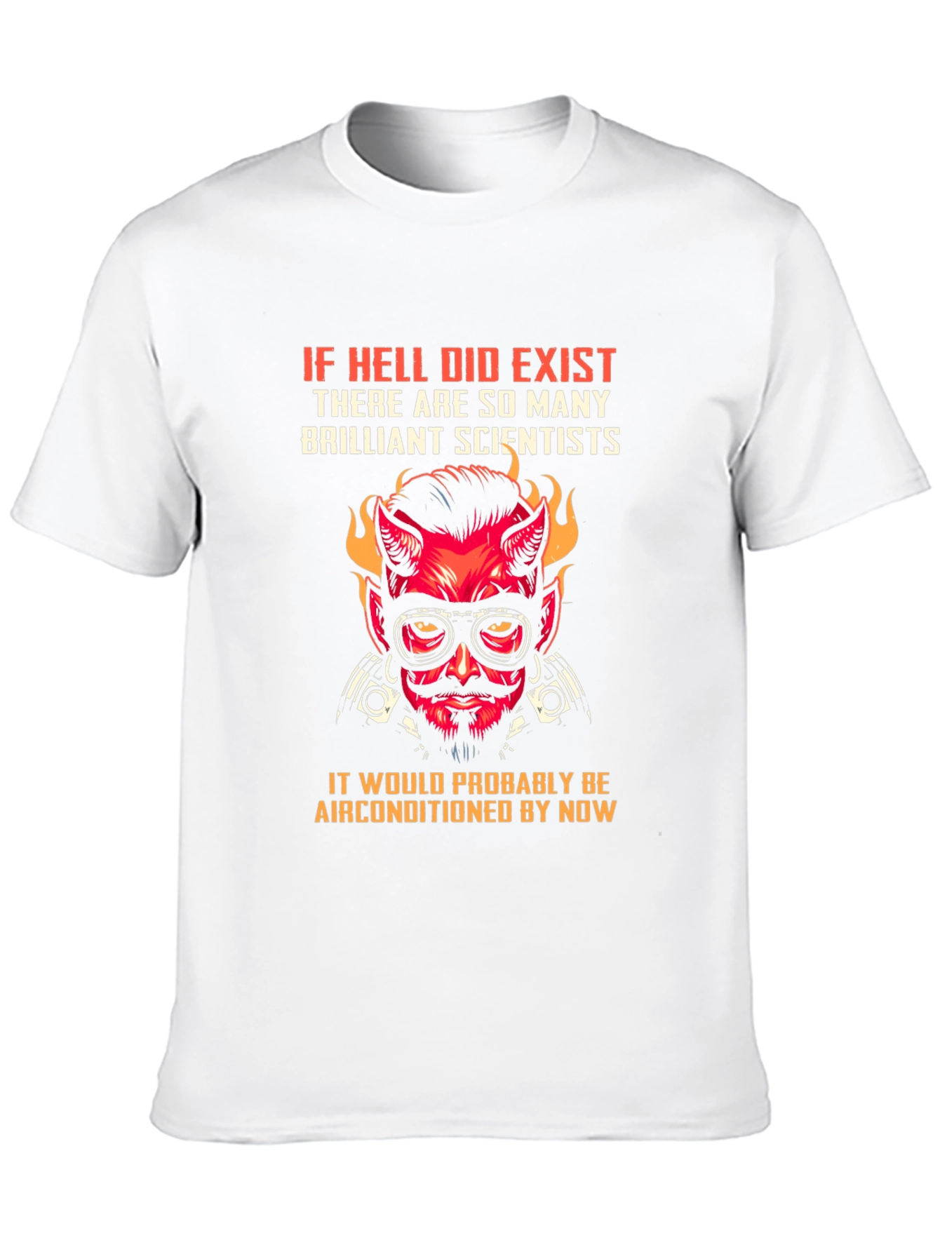 Hell Air Conditioned T-Shirt - Scientist Design