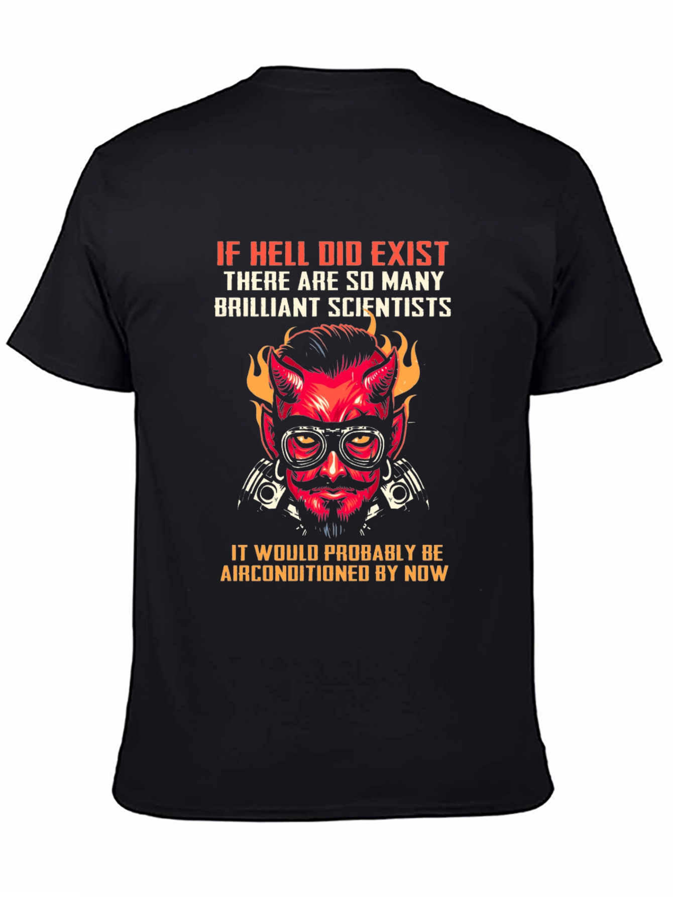 Hell Air Conditioned T-Shirt - Scientist Design