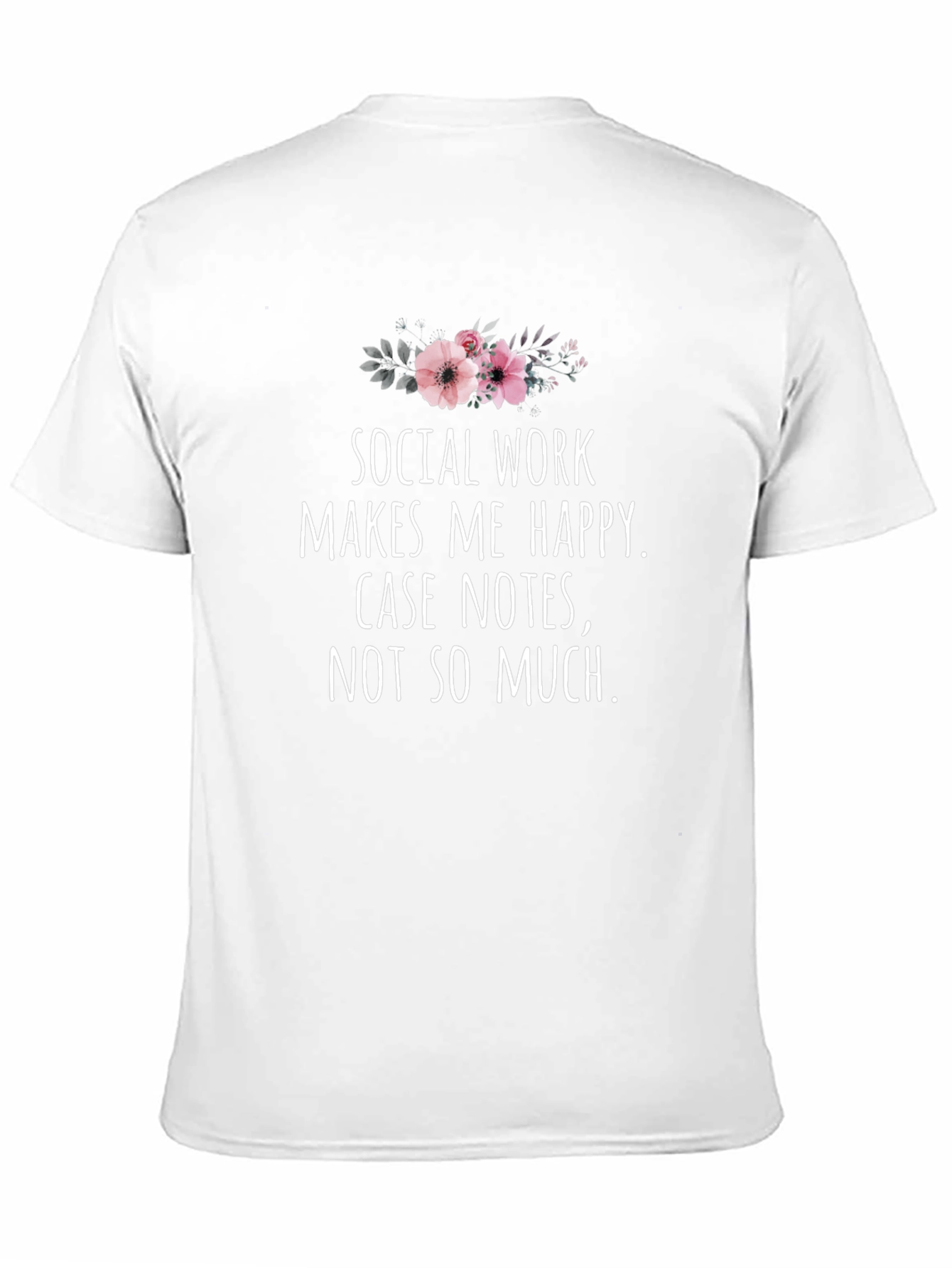 Social Work Makes Me Happy T-Shirt