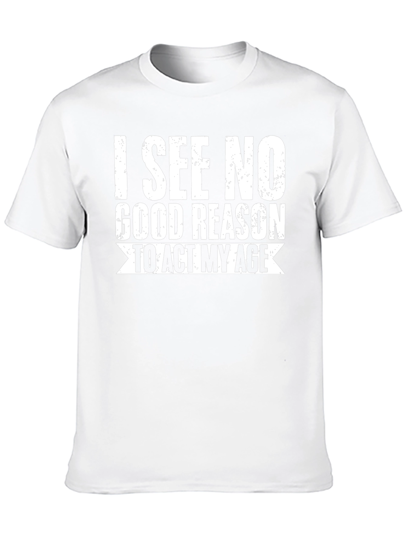 Funny I See No Good Reason Graphic T-Shirt