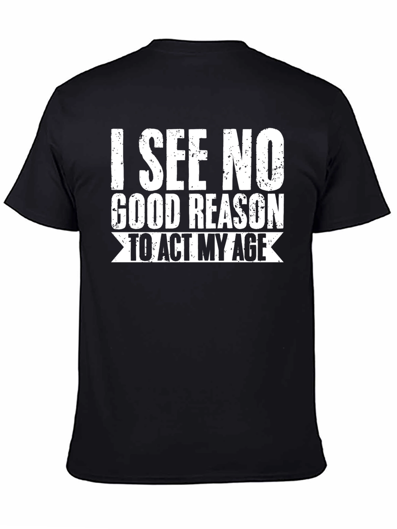 Funny I See No Good Reason Graphic T-Shirt