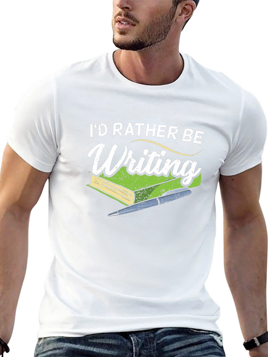 Id Rather Be Writing T-Shirt