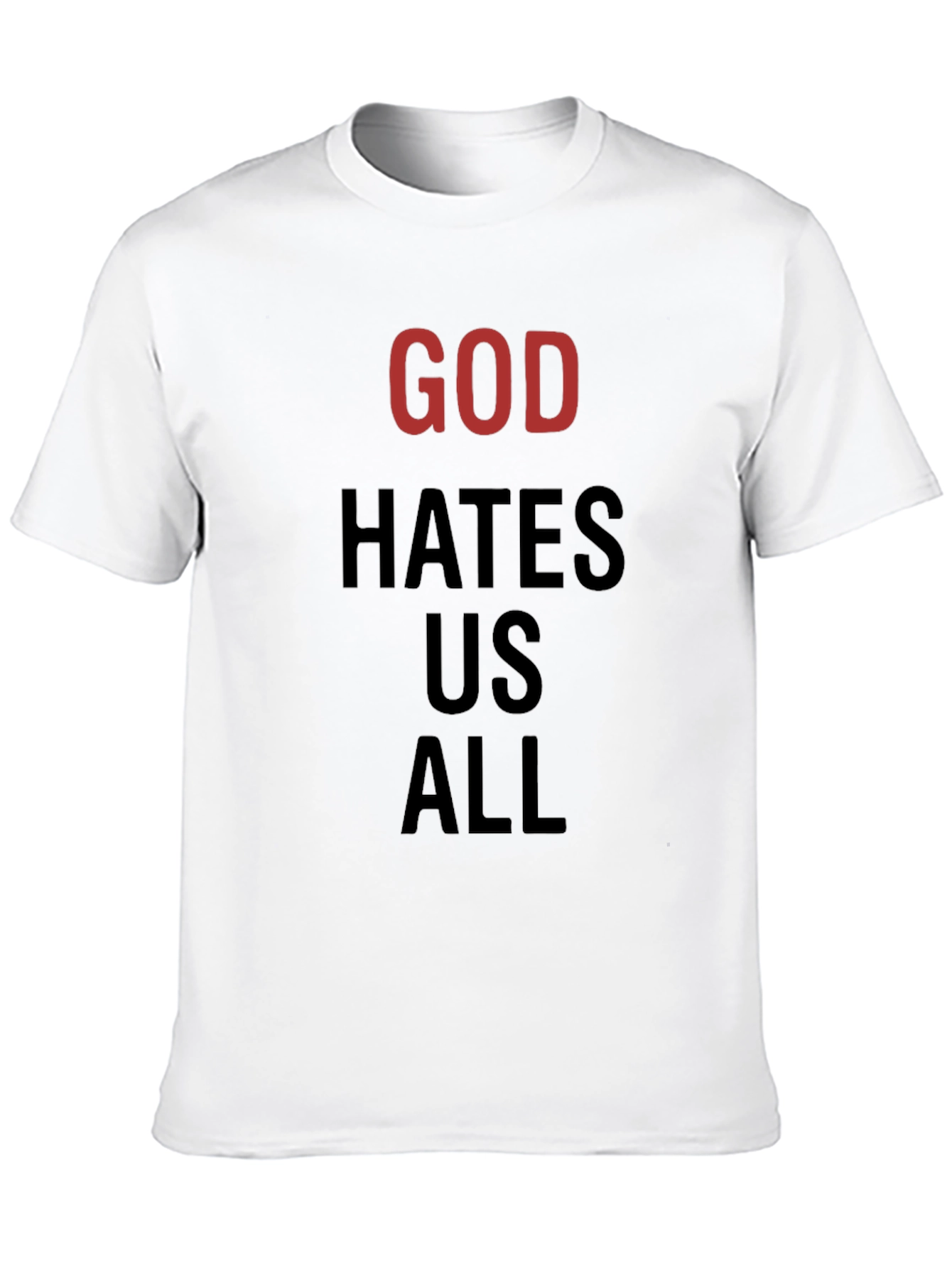 God Hates Us All Graphic Tee