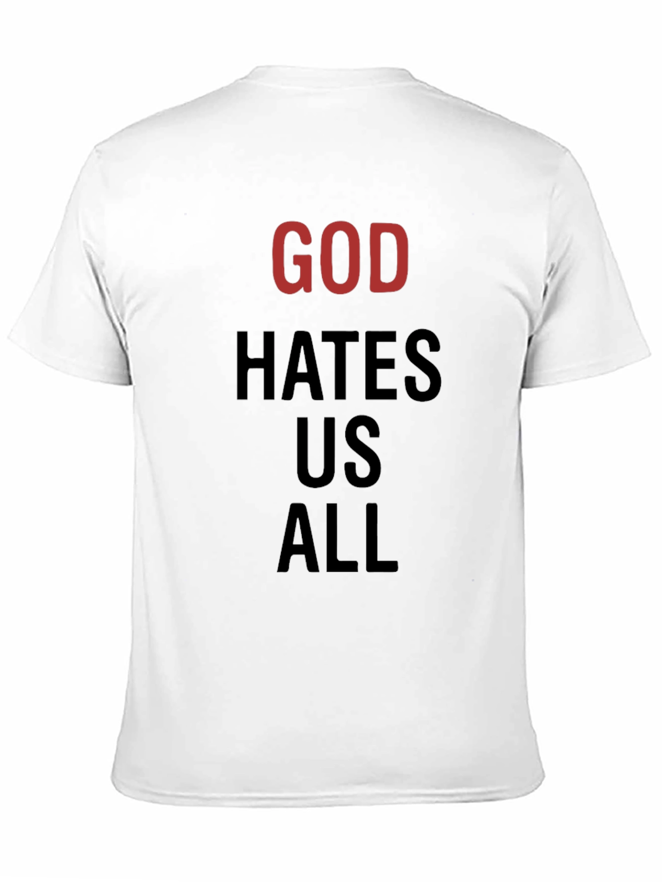 God Hates Us All Graphic Tee