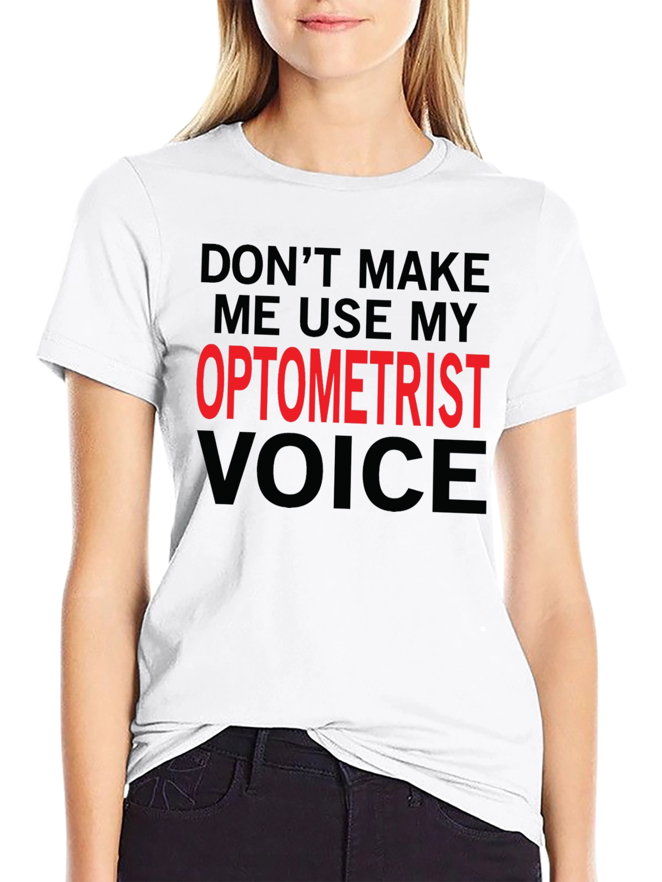 Optometrist Voice T-Shirt - Funny Profession Tee