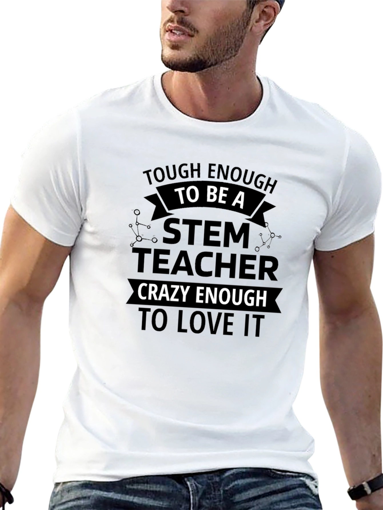 Tough Enough STEM Teacher T-Shirt