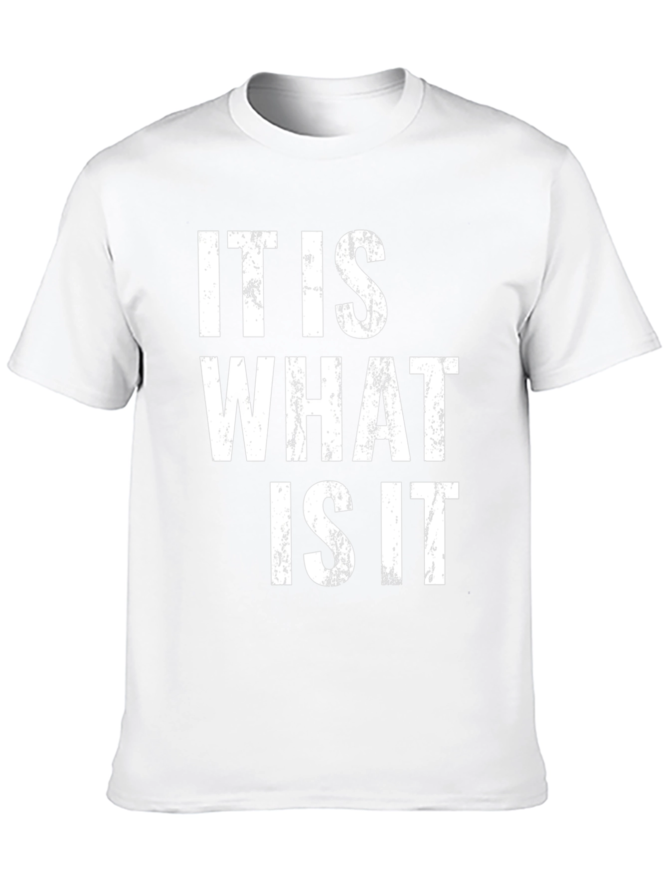 It Is What It Is Graphic Tee