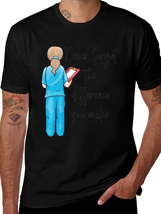 Nurse Quote Graphic Tee - Never Forget the Difference