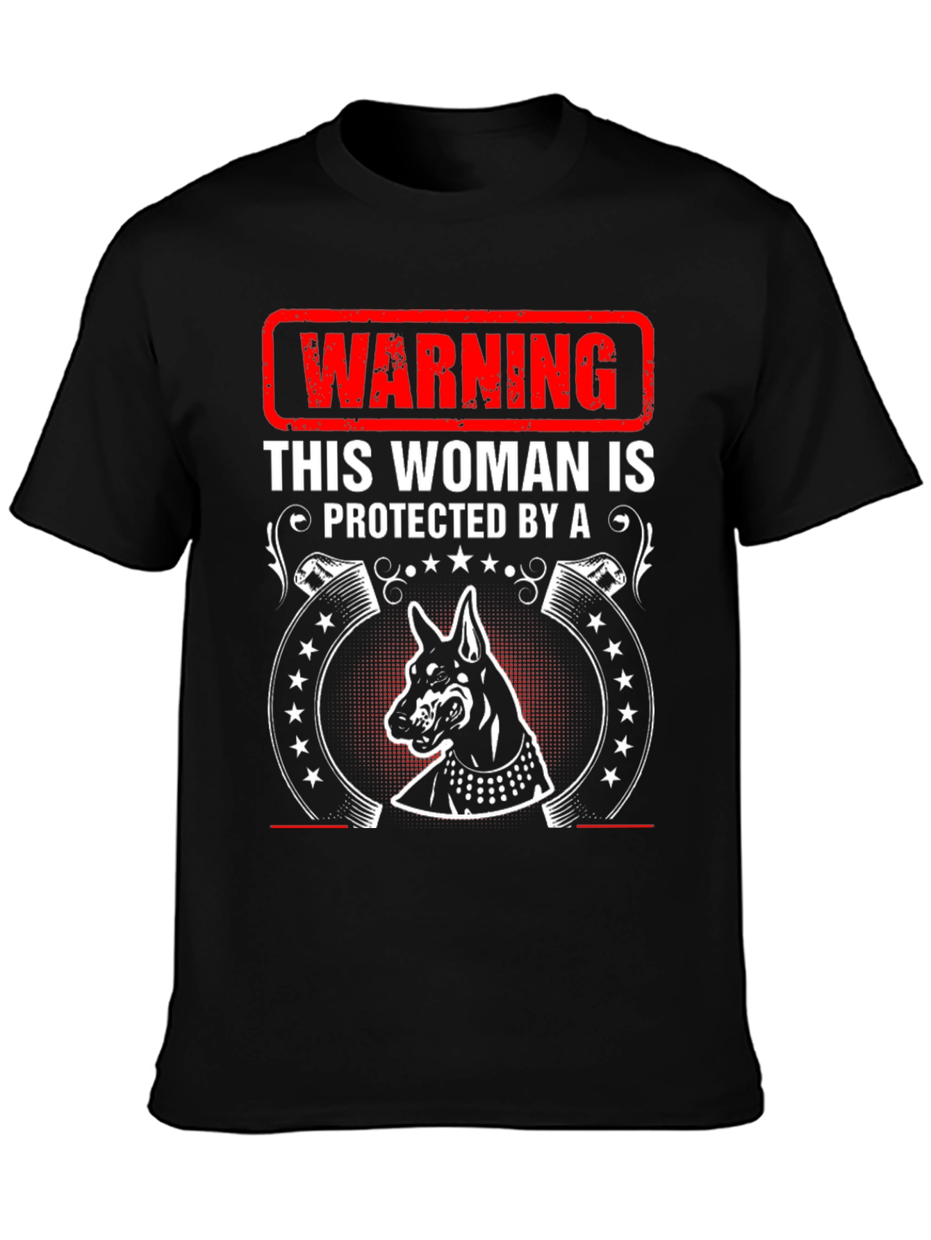 Warning Doberman Protected Woman Black T-Shirt