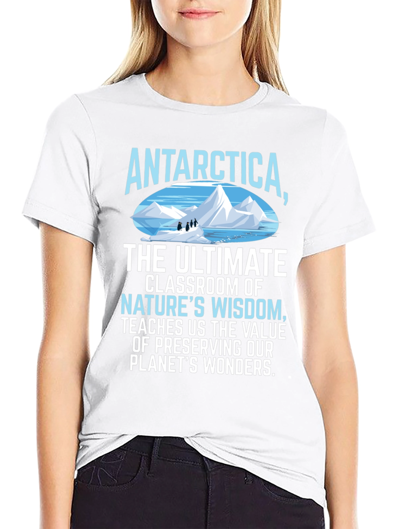 Antarctica Natures Wisdom T-Shirt