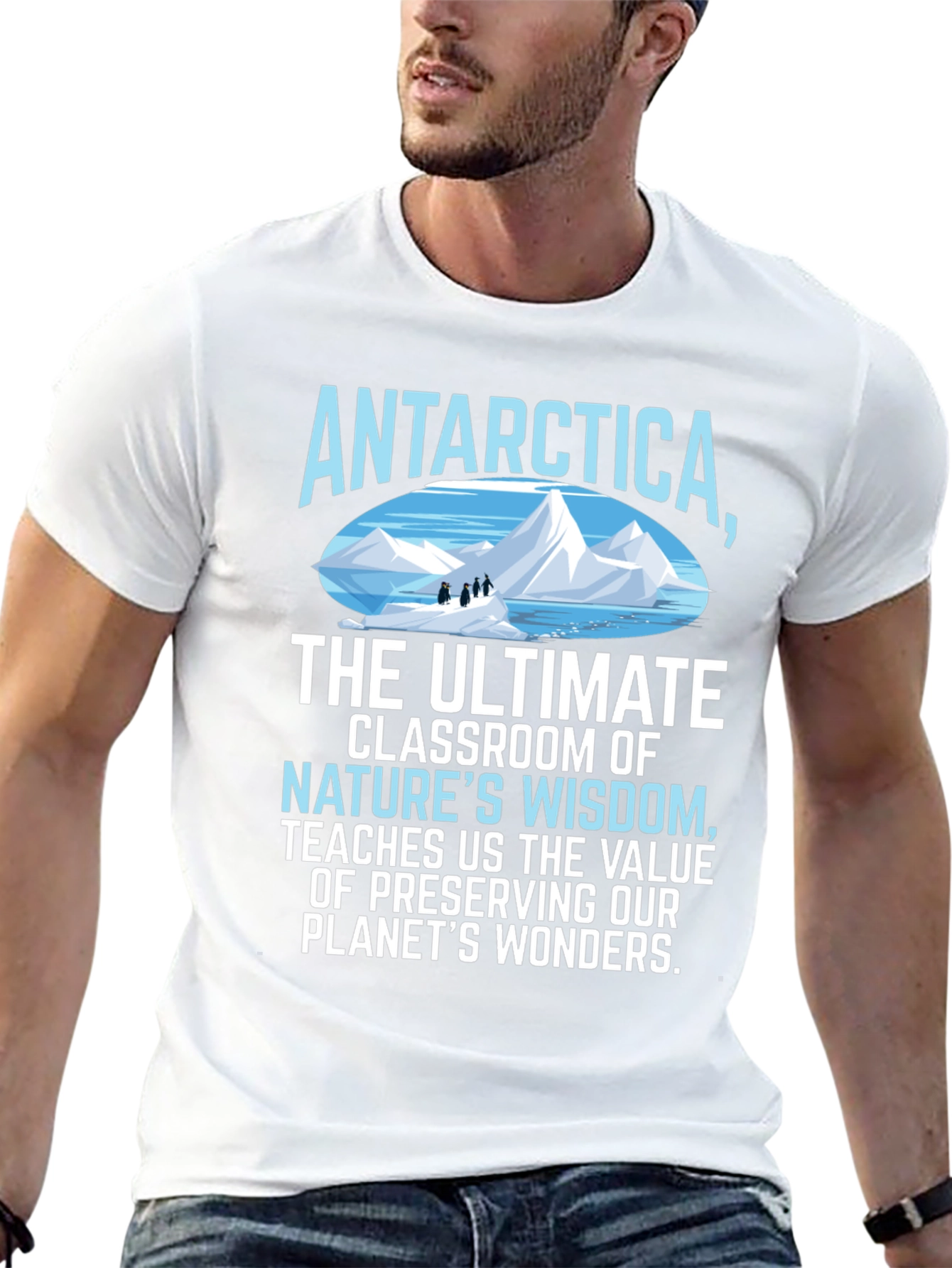 Antarctica Natures Wisdom T-Shirt