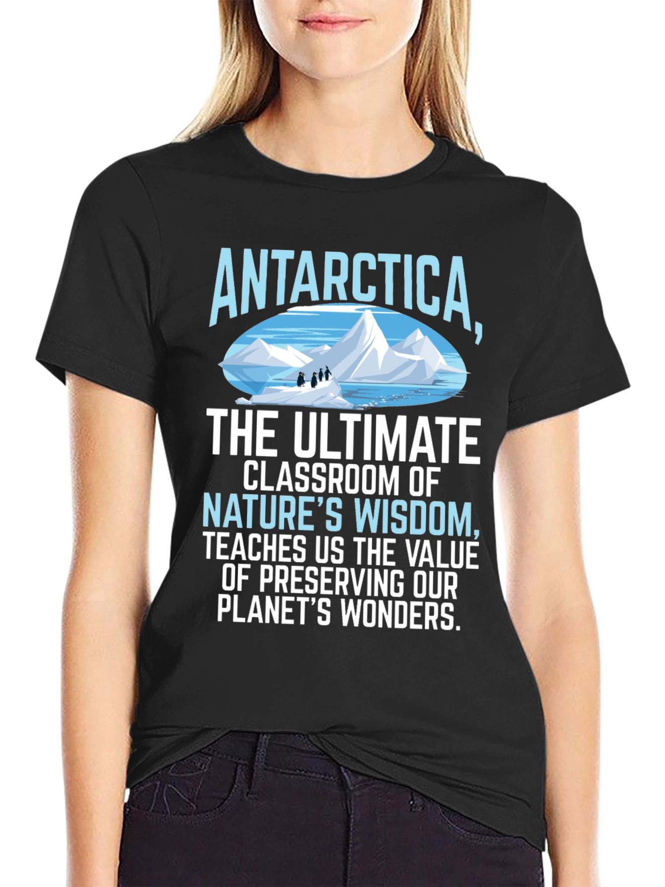 Antarctica Natures Wisdom T-Shirt