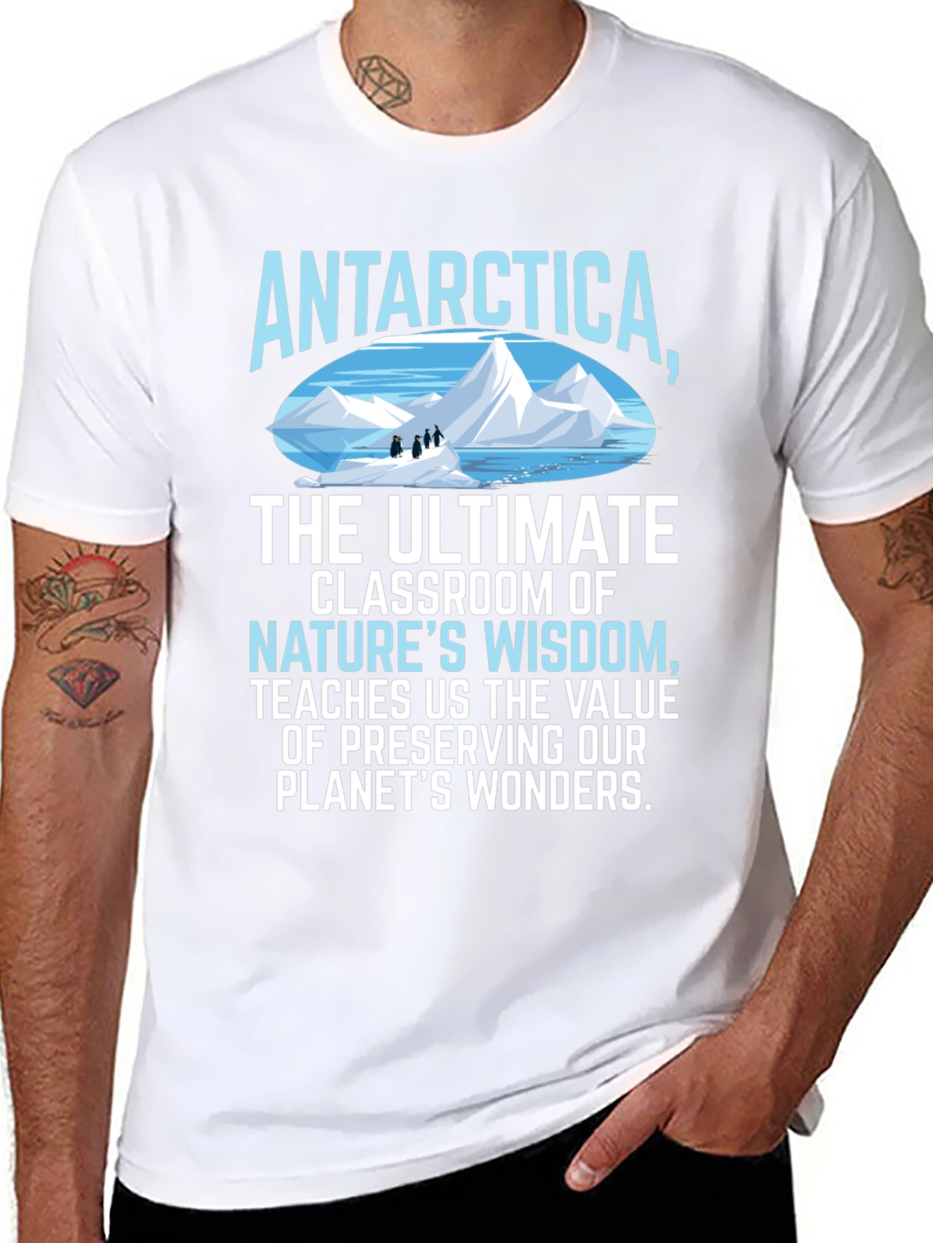 Antarctica Natures Wisdom T-Shirt