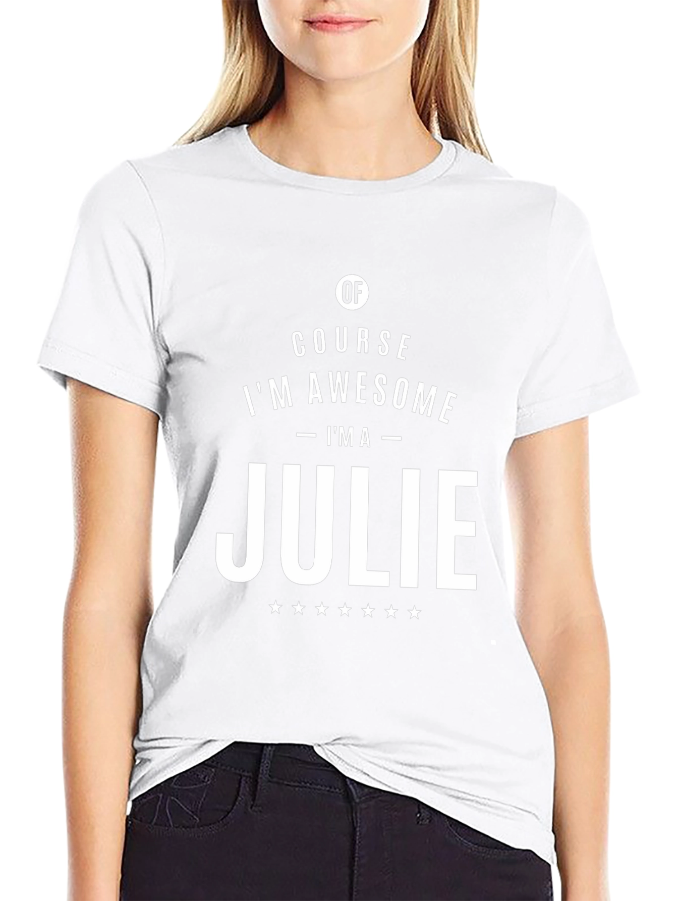 Of Course Im Awesome - Im a Julie T-Shirt