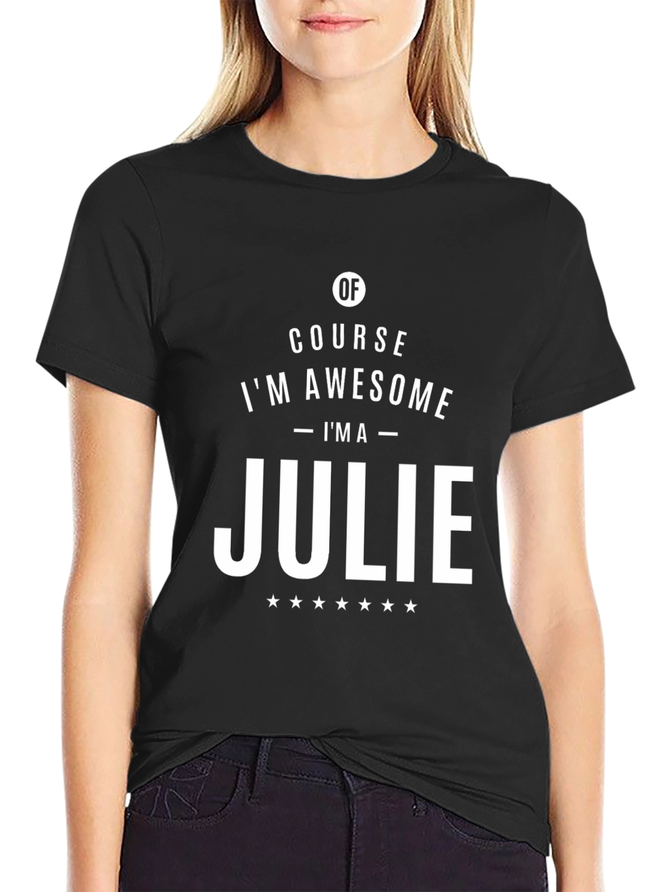 Of Course Im Awesome - Im a Julie T-Shirt