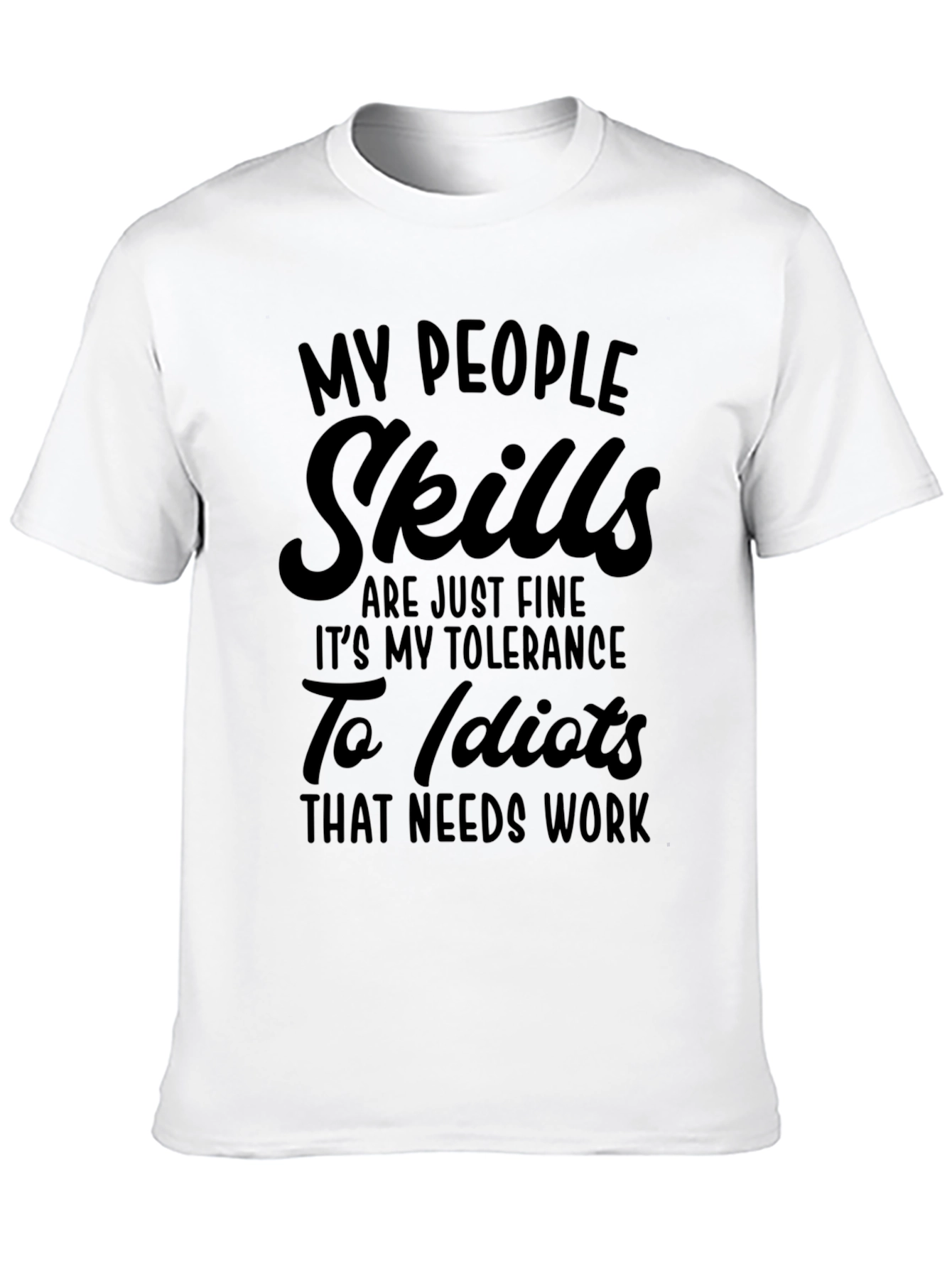 My People Skills Funny Graphic Tee