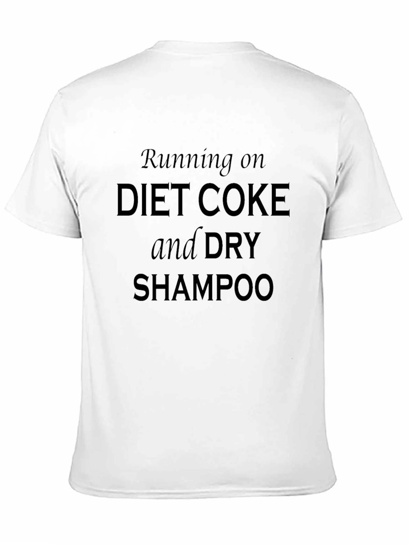 Diet Coke and Dry Shampoo Graphic Tee