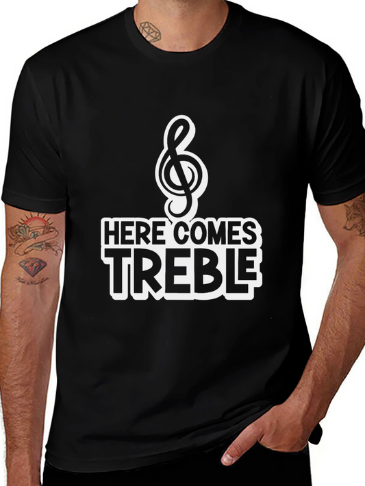 Here Comes Treble T-Shirt - Music Humor