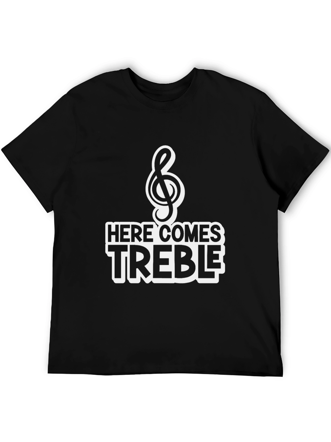 Here Comes Treble T-Shirt - Music Humor