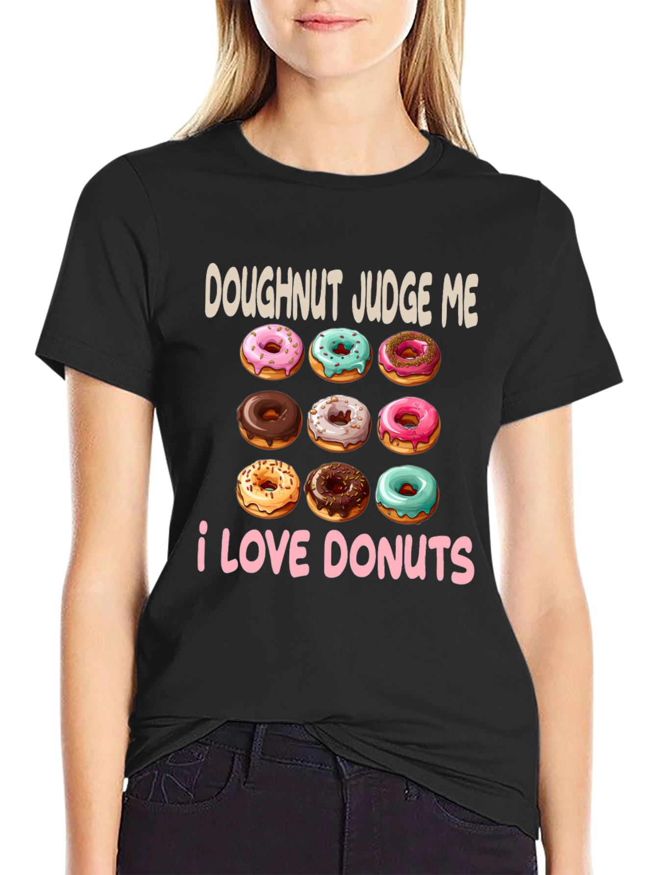 Doughnut Judge Me T-Shirt - I Love Donuts!