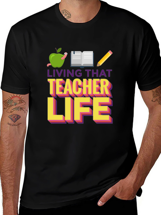 Living That Teacher Life Graphic Tee