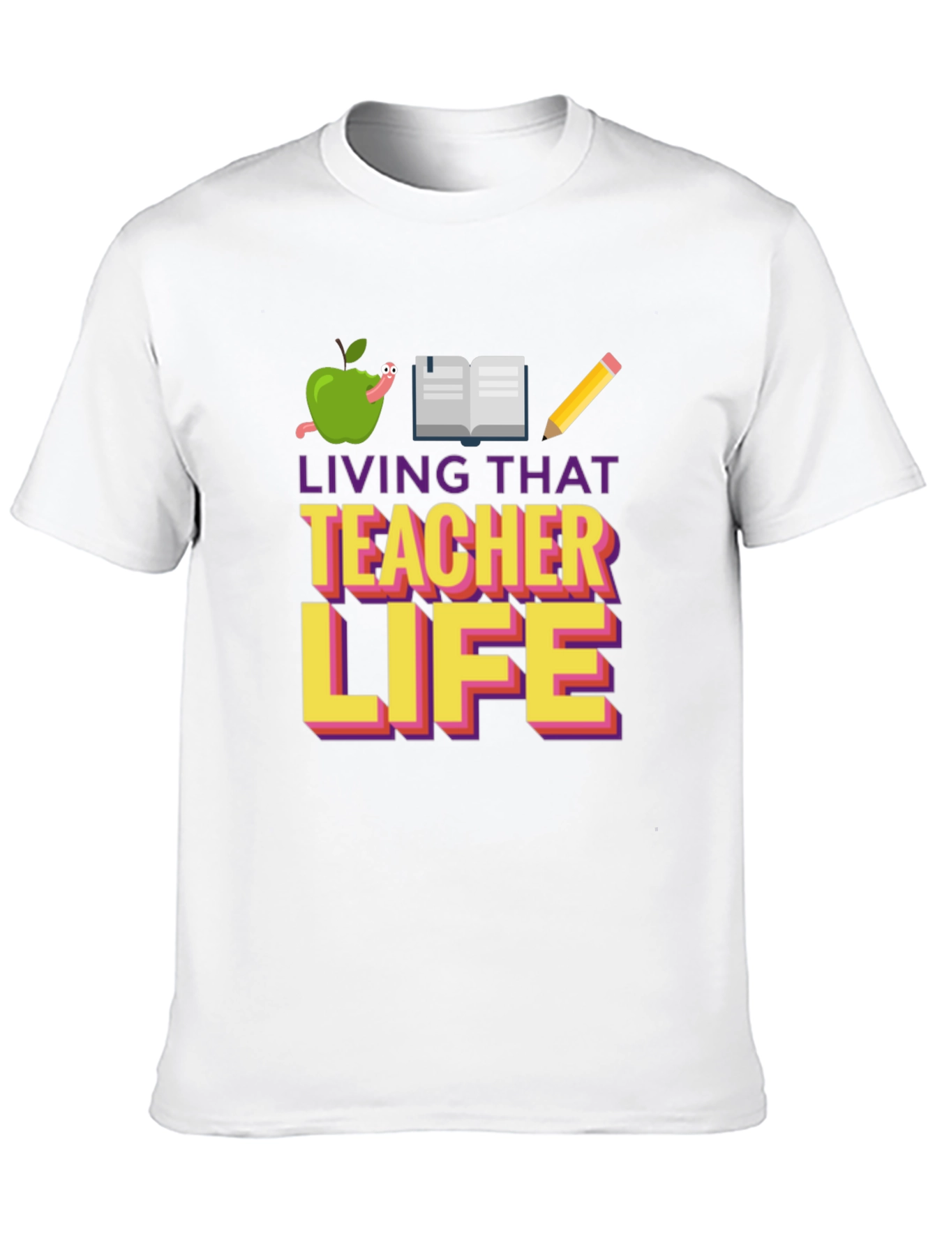 Living That Teacher Life Graphic Tee