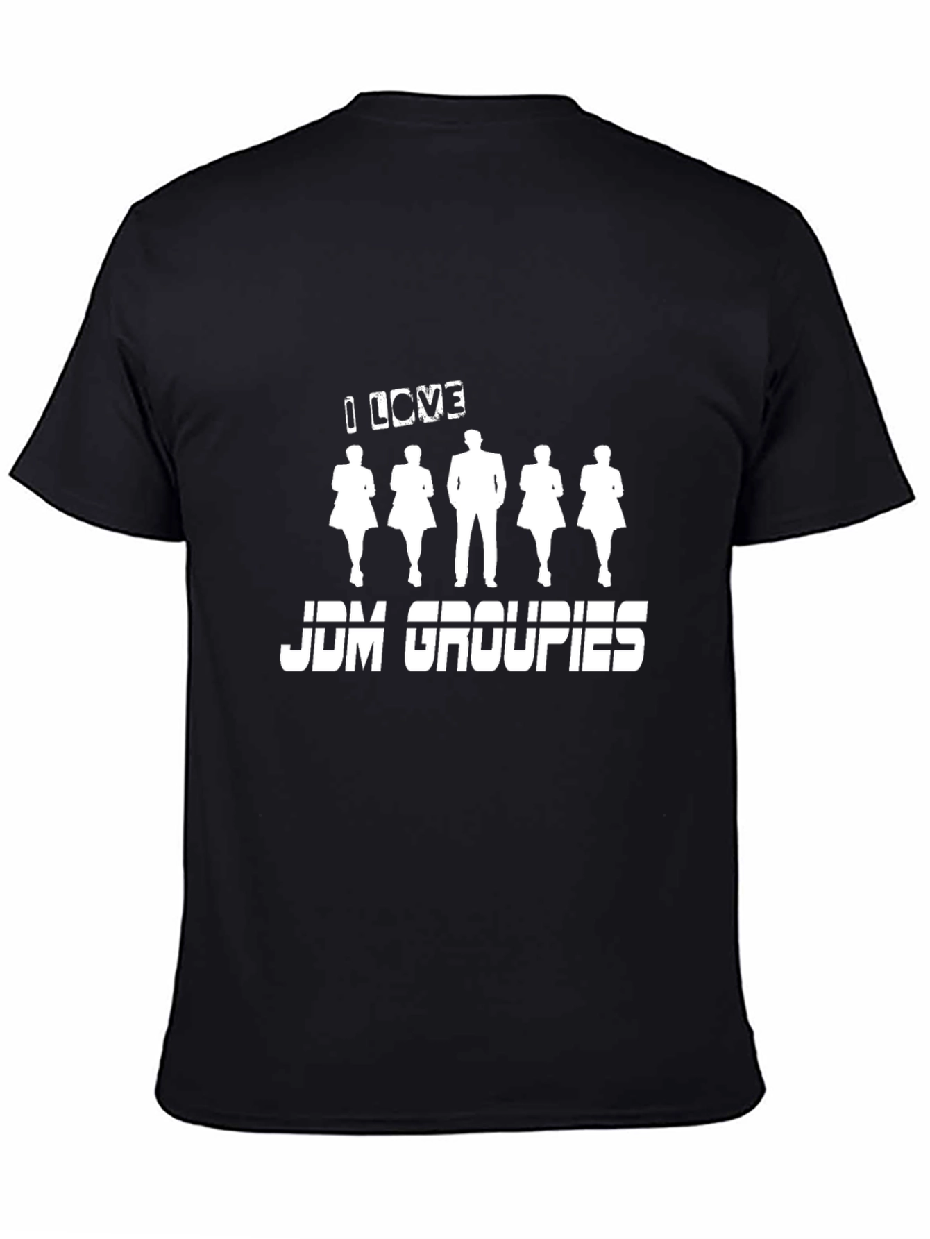 I Love JDM Groupies Tee - Black Graphic T-Shirt