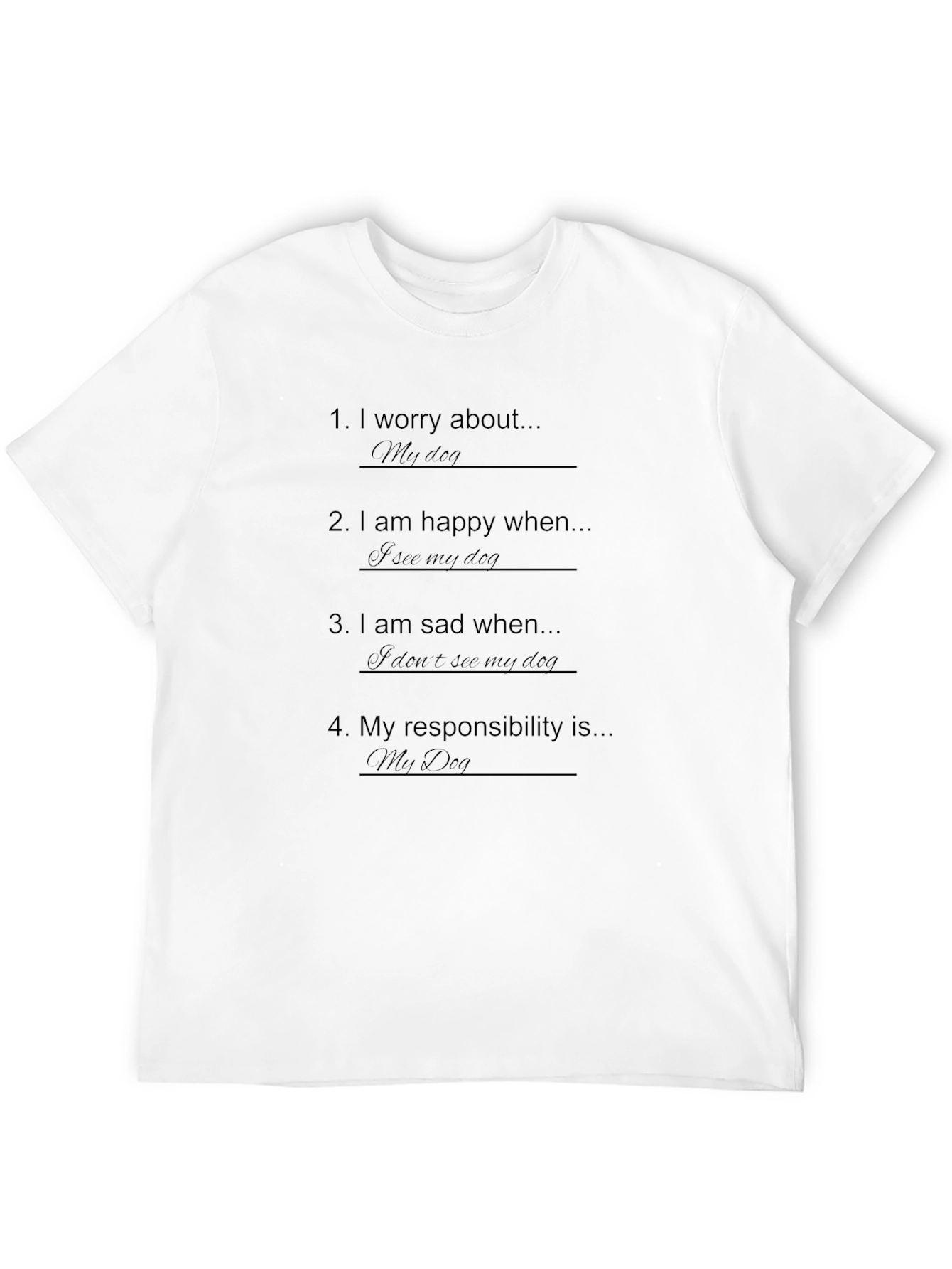 Dog Lover T-Shirt: My Dog is My Life