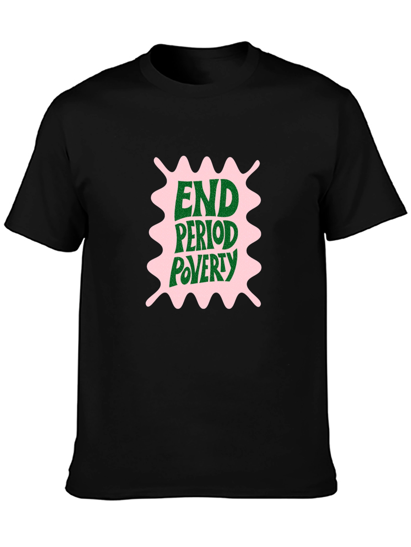 End Period Poverty Graphic Tee - Black