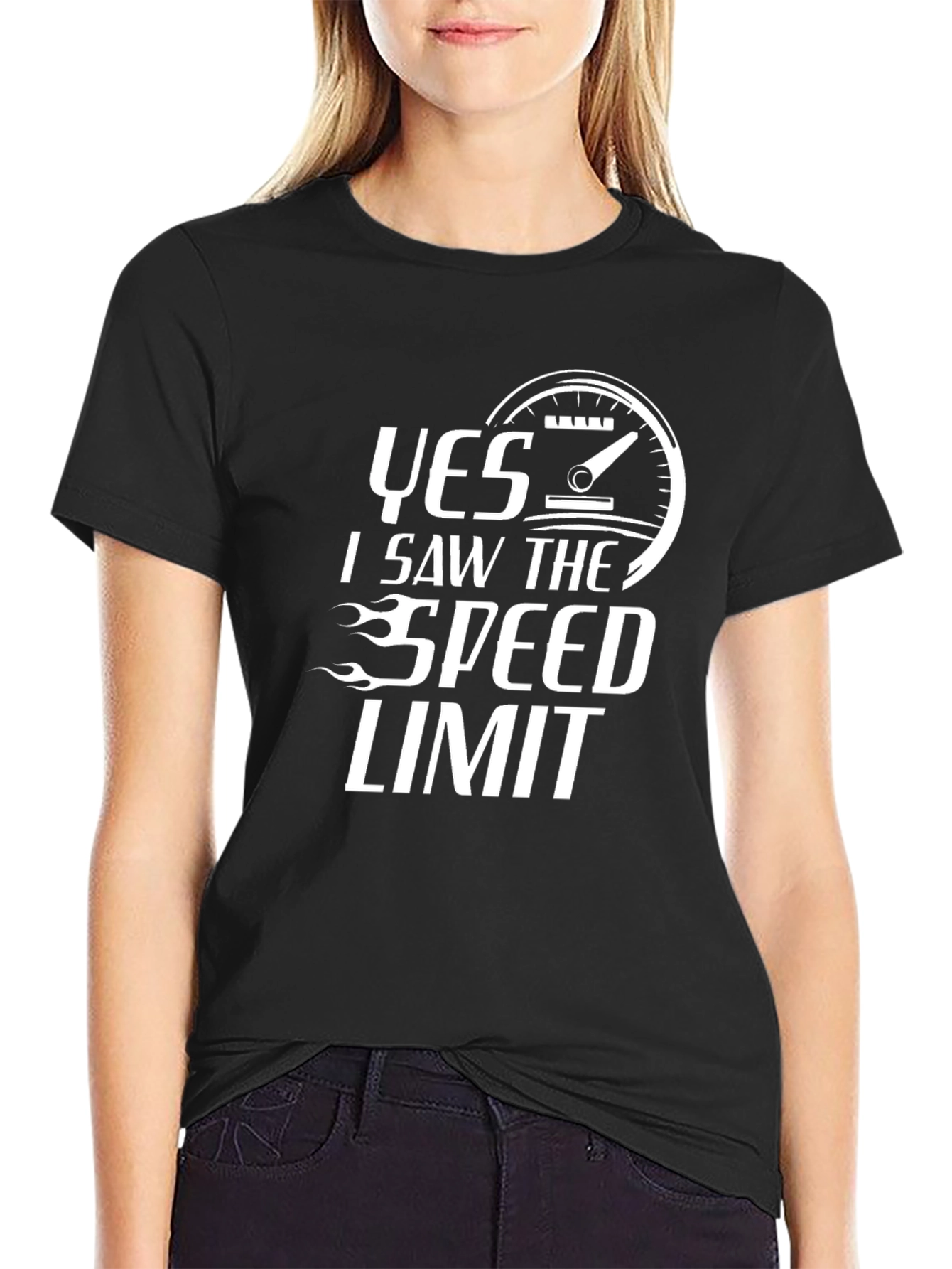 Funny Yes I Saw The Speed Limit Graphic Tee
