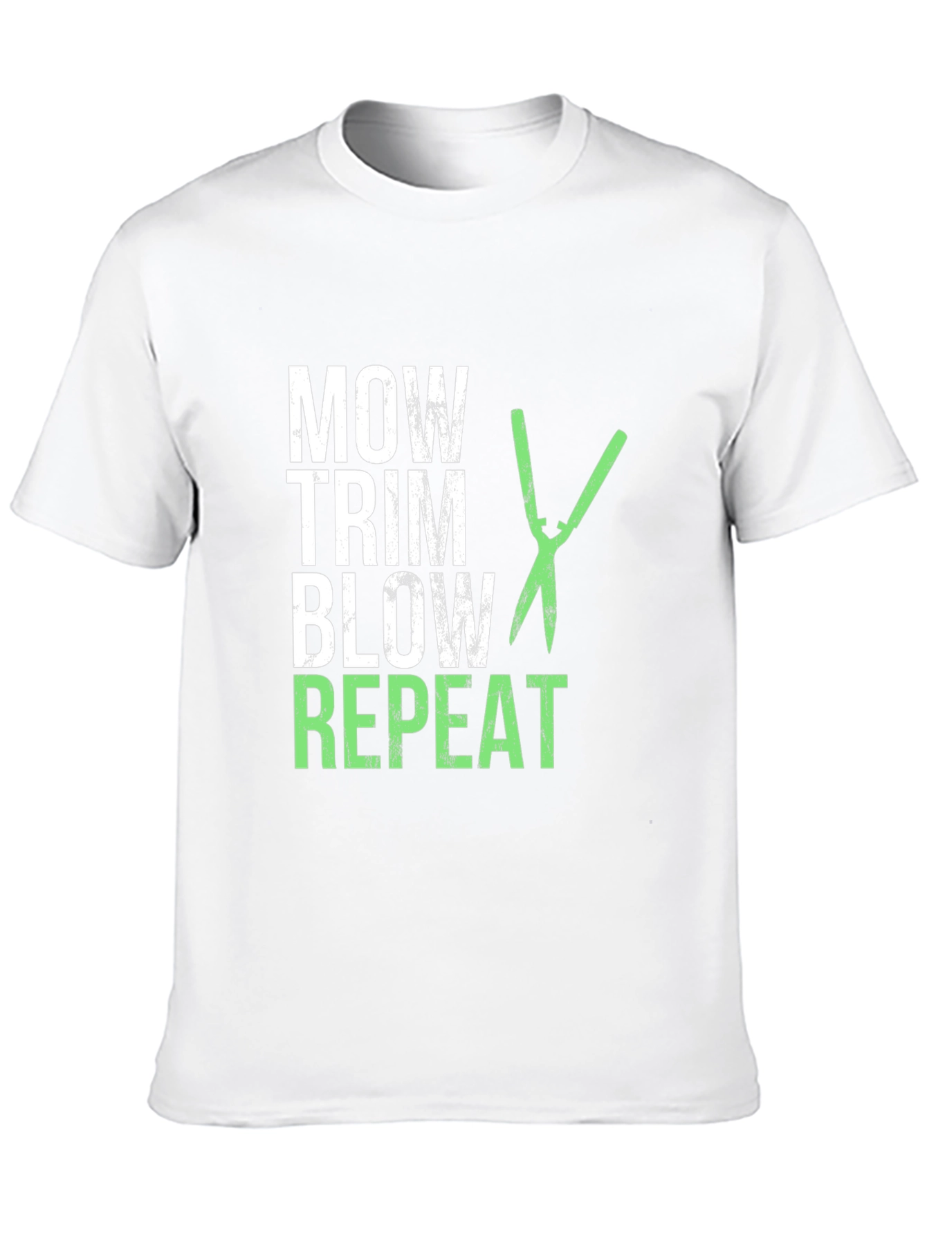 Mow Trim Blow Repeat T-Shirt - Landscaping Humor