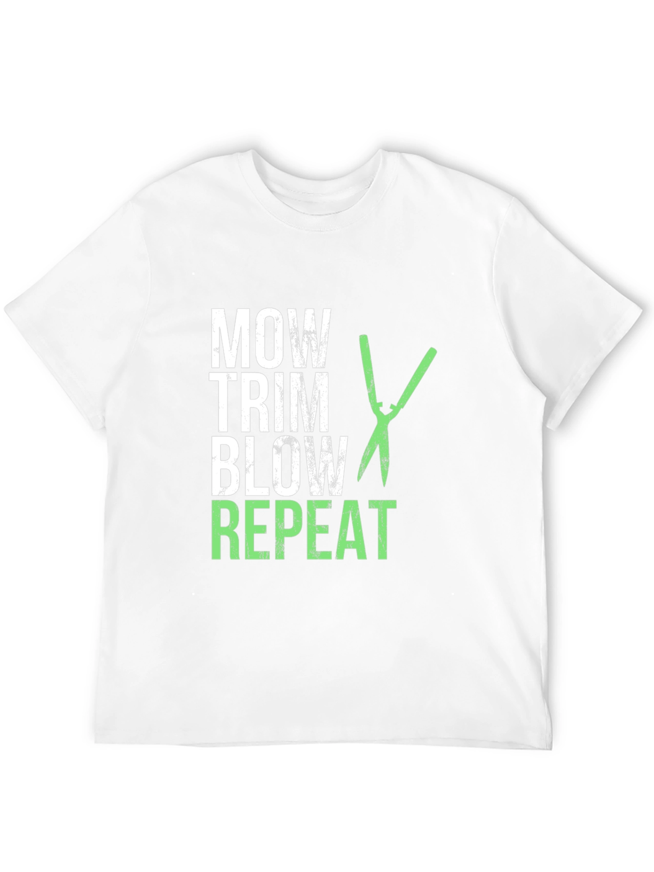 Mow Trim Blow Repeat T-Shirt - Landscaping Humor