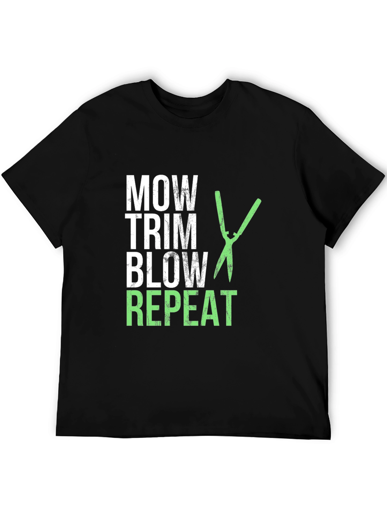 Mow Trim Blow Repeat T-Shirt - Landscaping Humor