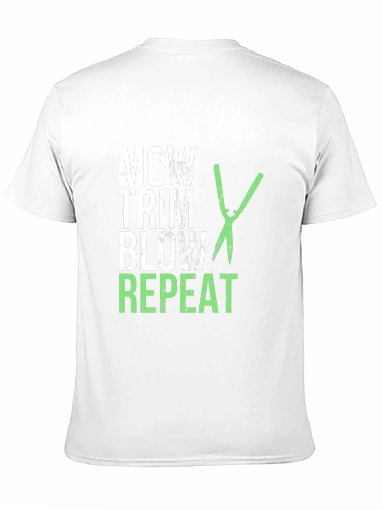 Mow Trim Blow Repeat T-Shirt - Landscaping Humor