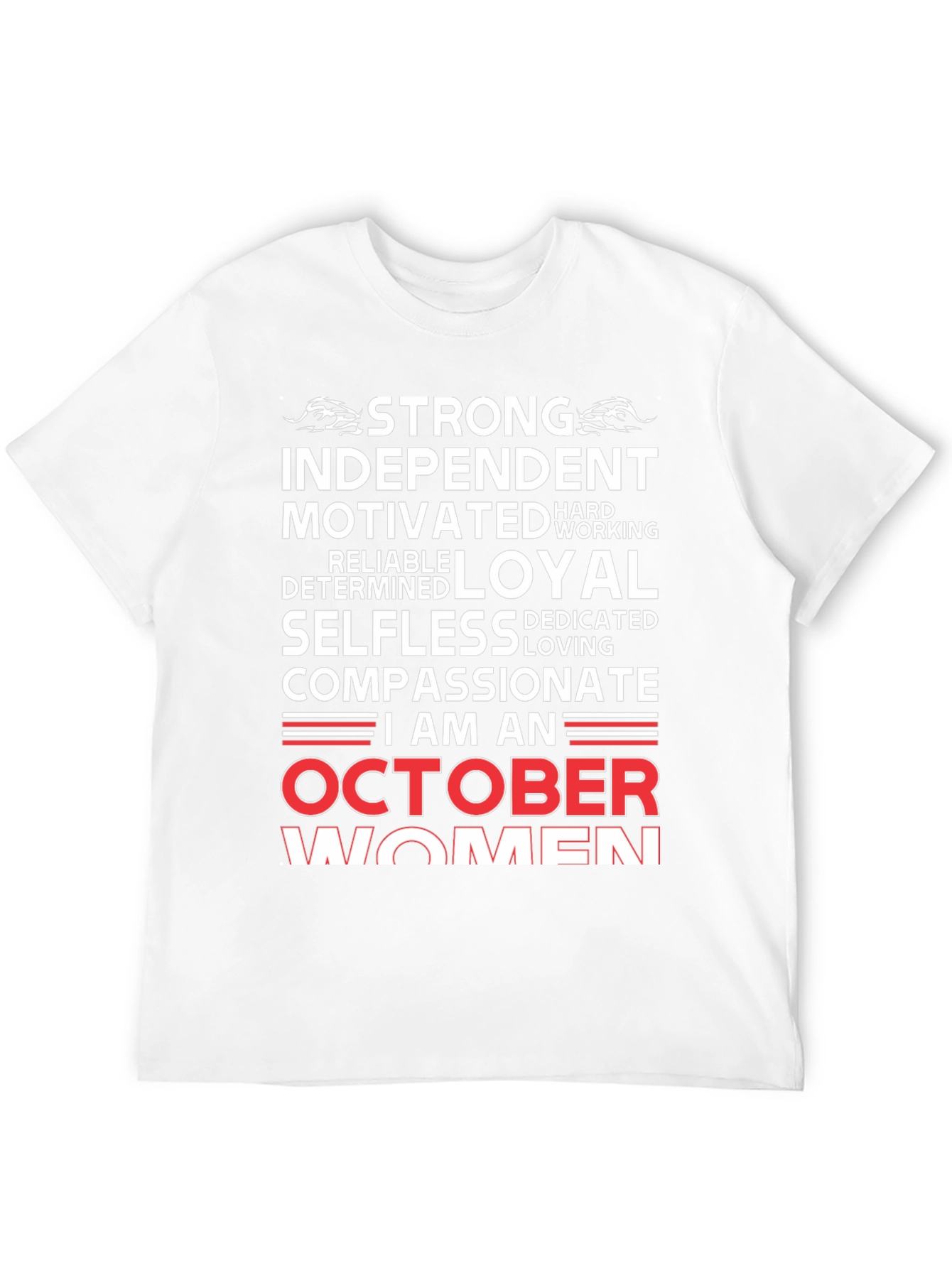 October Women T-Shirt - Strong Independent Compassionate