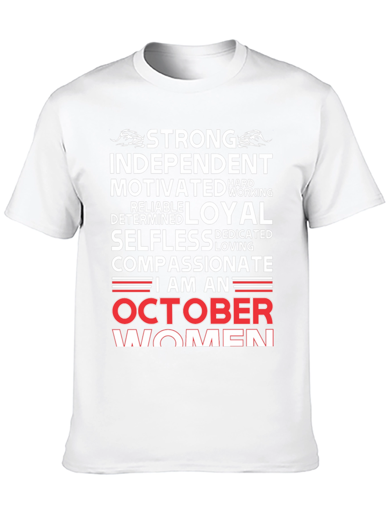 October Women T-Shirt - Strong Independent Compassionate