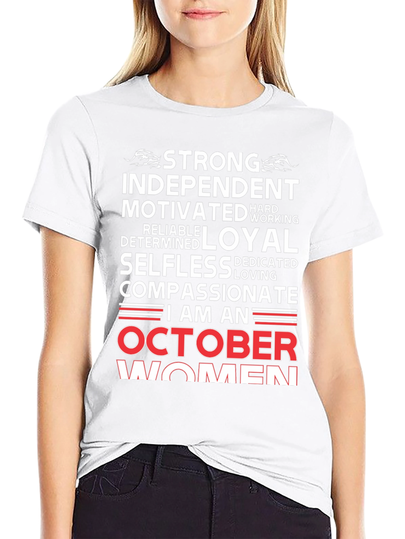 October Women T-Shirt - Strong Independent Compassionate