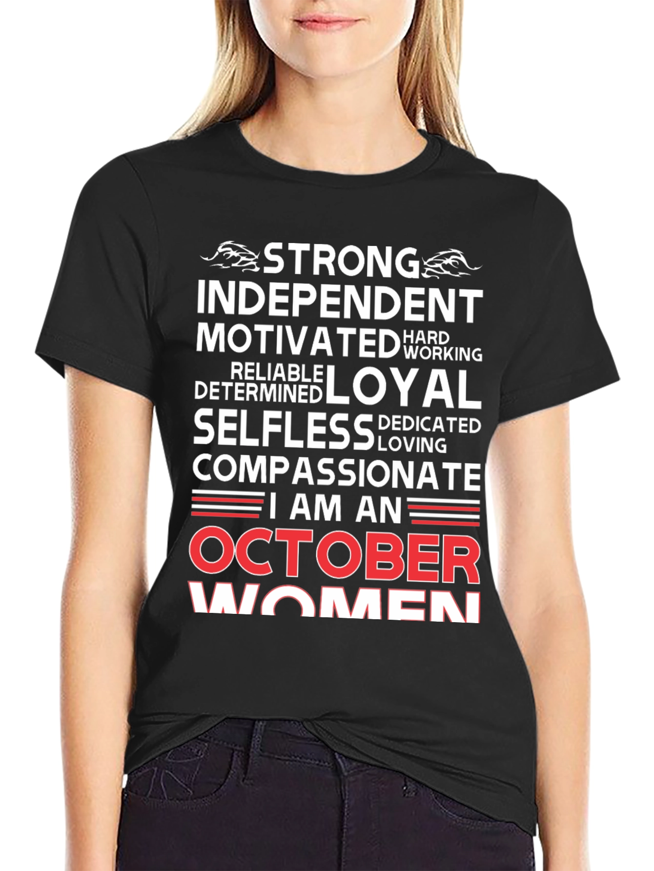 October Women T-Shirt - Strong Independent Compassionate