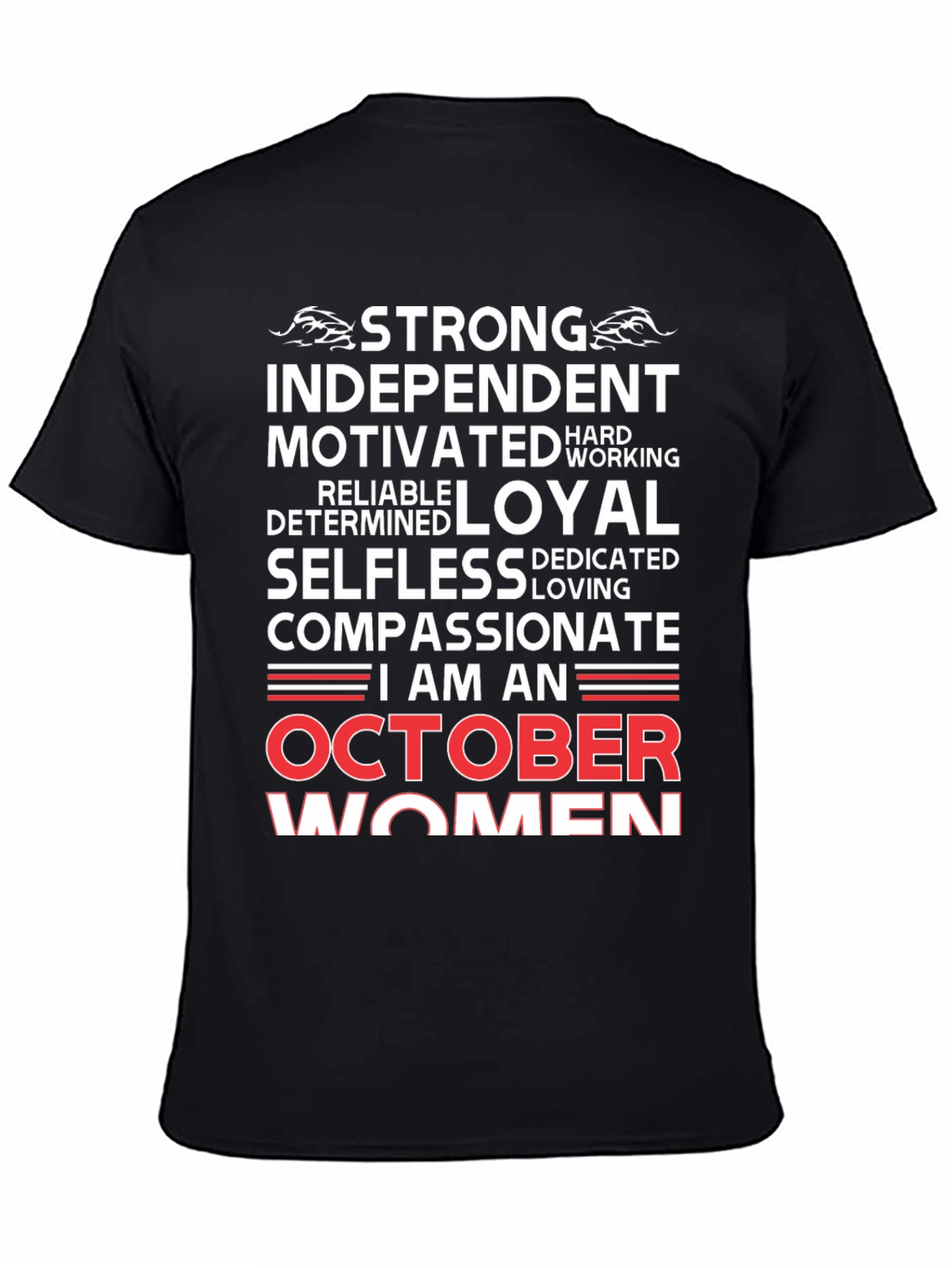 October Women T-Shirt - Strong Independent Compassionate