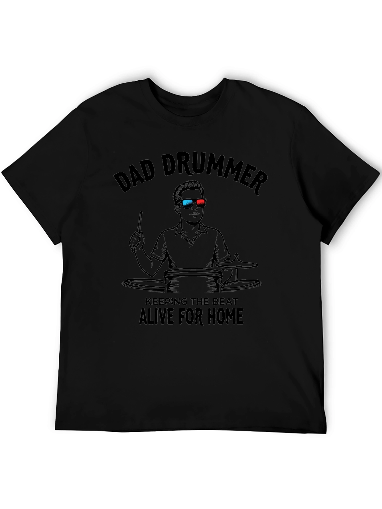 Dad Drummer T-Shirt: Keeping the Beat Alive!