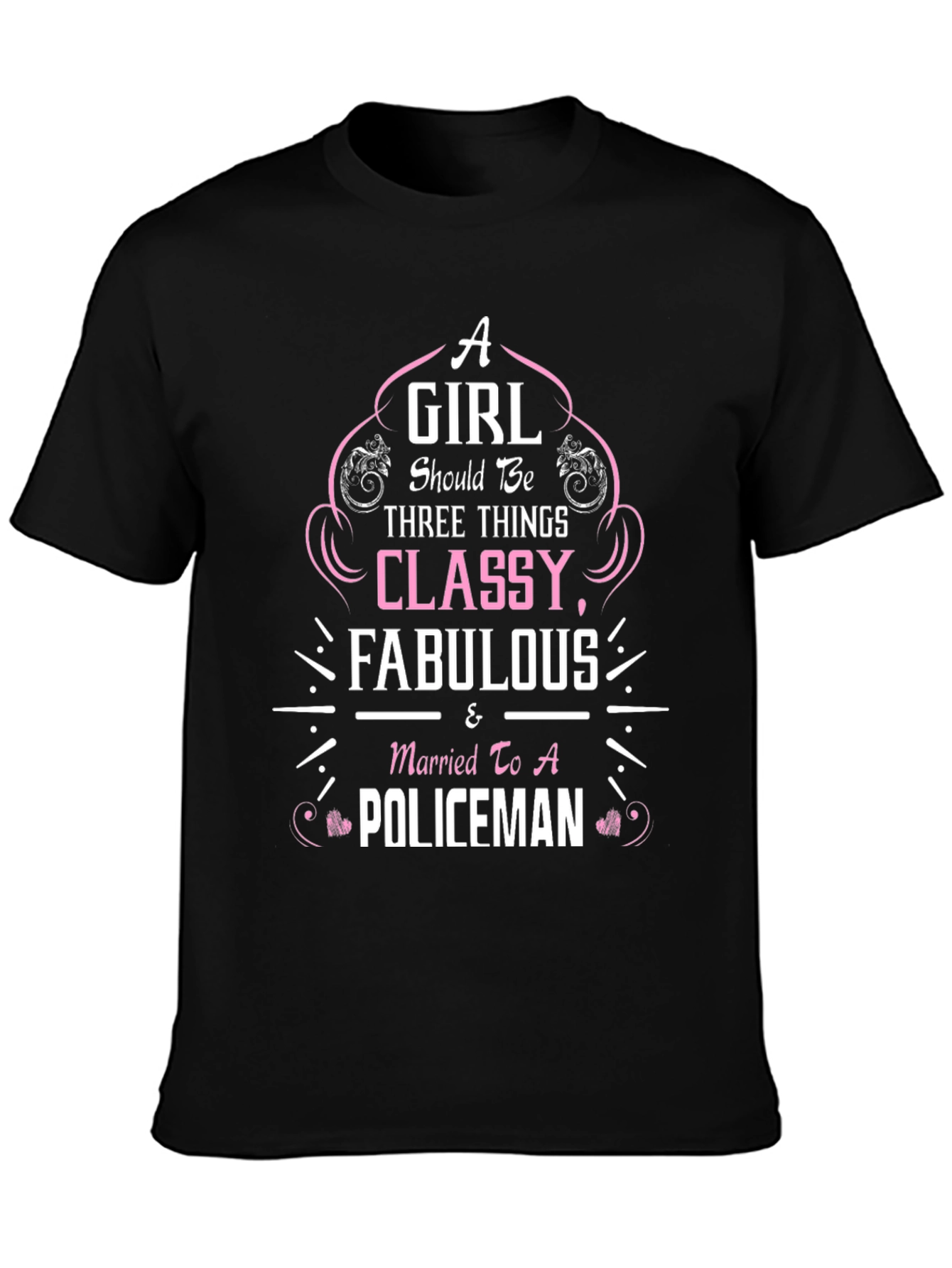 Classy Fabulous Policeman Wife T-Shirt