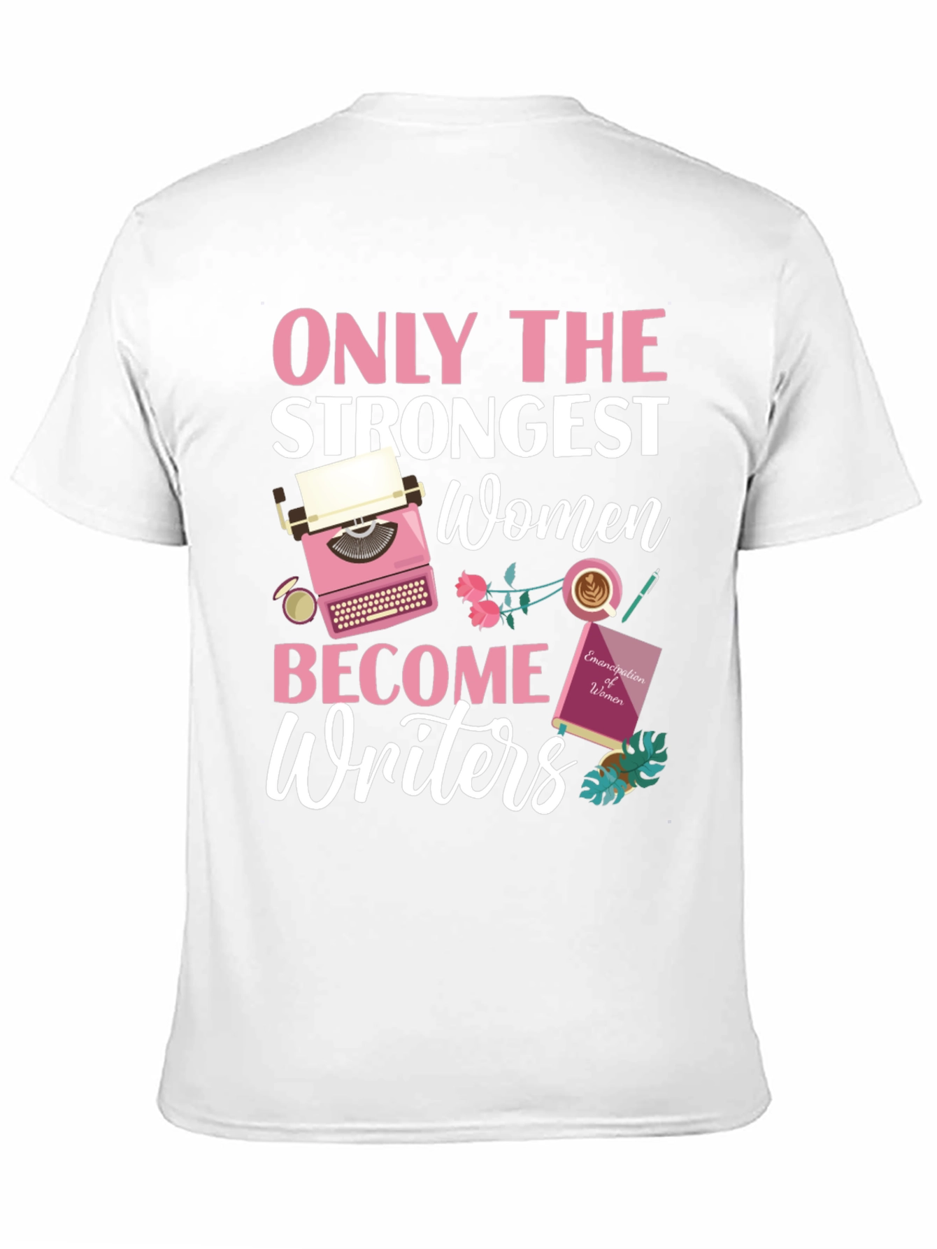 Strong Women Writers T-Shirt