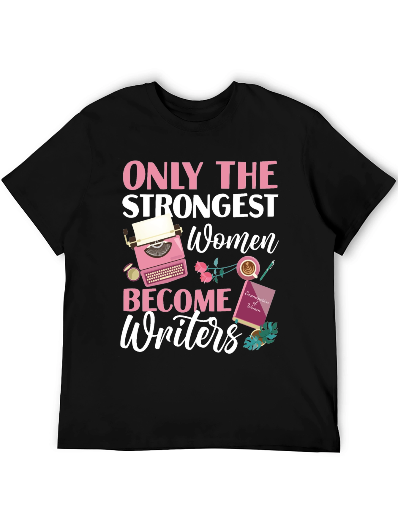 Strong Women Writers T-Shirt