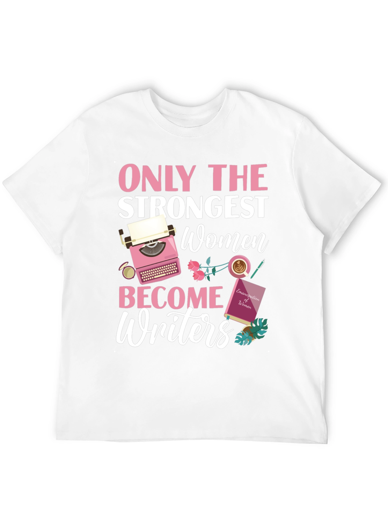 Strong Women Writers T-Shirt