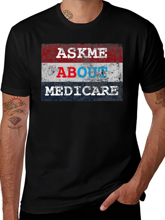 Ask Me About Medicare Graphic Tee Shirt