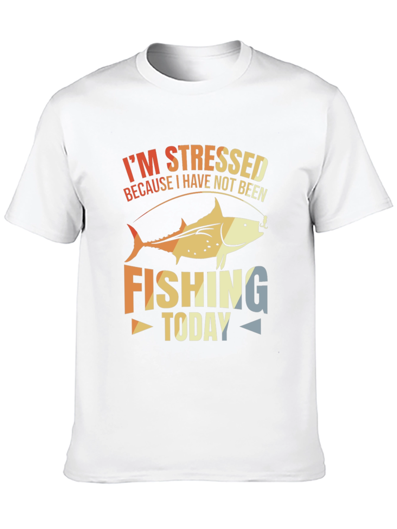Stressed About Fishing T-Shirt