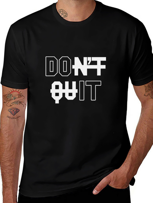 Motivational Graphic Tee - Dont Quit Do It