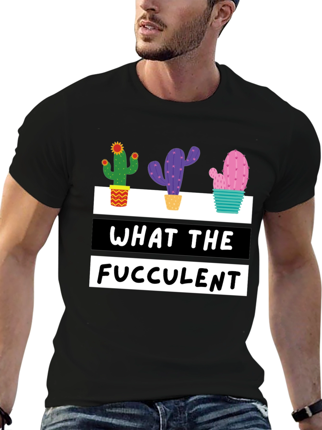 What the Fucculent Cactus Graphic Tee